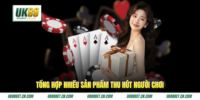 Tổng hợp nhiều sản phẩm thu hút người chơi